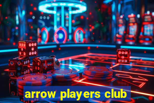 arrow players club